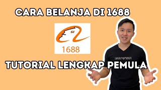 Cara Belanja di Marketplace China 1688 dari Indonesia Lengkap untuk Pemula [upl. by Abercromby819]