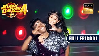 Florina के Cute Performance ने बिखेरा अपना जलवा  Super Dancer 4  Full Episode [upl. by Alyhc317]