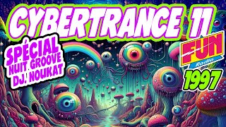 Cybertrance n°11  1997  Spécial Nuit Groove avec DJ Noukat [upl. by Plumbo]