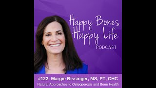 Natural Approaches to Osteoporosis and Bone Health  Margie Bissinger MS PT CHC [upl. by Busey]