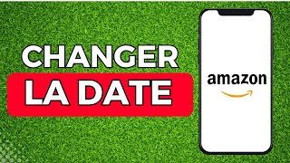 Comment Changer La Date De Livraison Sur Amazon [upl. by Heater798]