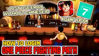 EZPZ 🔥 HOW TO LOGIN OPFP WITHOUT CHINESE ID VIA X7GAME 2024 [upl. by Bethena]