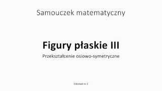 Odc 2 Przekształcenie osiowosymetryczne Figury płaskie III [upl. by Nyl116]