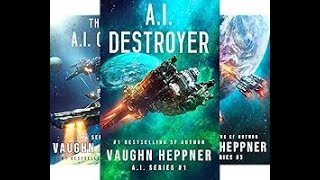 Audiobook AI by Vaughn Heppner  A Futuristic SciFi Thriller  Book 5678 [upl. by Aivul]