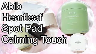 Review on Abib Heartleaf Spot Pad Calming Touch Korean skincare [upl. by Niltac]