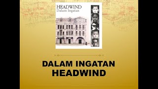 Dalam Ingatan  Headwind Official Audio [upl. by Uhn572]