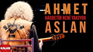 Ahmet Aslan  Hasretin Beni Yakıyor I Live ©2024 Kalan Müzik [upl. by Cerf386]