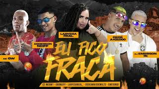 🥵 EU FICO FRACA  Dedé AD1000 Anderson Neiff Laryssa Real e DJ Emerson 7K [upl. by Anhcar]