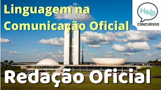 Redação Oficial  pt1  Linguagem na Comunicação Oficial [upl. by Alleoj]