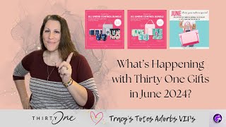 Whats Happening with Thirty One Gifts in June 2024 [upl. by Gunilla822]