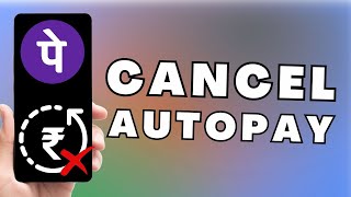 How To Cancel AutoPay In PhonePe  Stop Autopay in PhonePe  Deactivate PhonePe Autopay [upl. by Isolt]