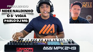 Pablo Dj MG  🎹 Recriando  🔥 Ndee Naldinho  O 5° Vigia 🔥 [upl. by Oijimer532]