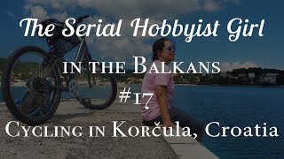 Balkans Vlog 17 Cycling in Korčula Croatia Korčula and Lumbarda [upl. by Auoh14]