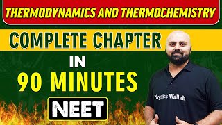 THERMODYNAMICS AND THERMOCHEMISTRY in 90 minutes  Complete Chapter for NEET [upl. by Edelsten]