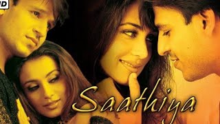 Saathiya Full Movie 2002  Vivek Oberoi  Rani Mukherjee  Movie Facts amp Knowledge Story [upl. by Calise]