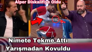 Masterchef Alper Nimete Tekme Attı Yarışmadan Kovuldu Türkiye Ayaklandı Ortalık Karıştı [upl. by Leumek275]