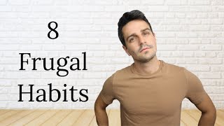 8 Frugal Habits For Life 2023 [upl. by Monetta]