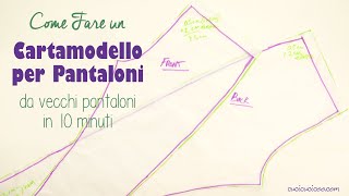 Come fare un cartamodello per pantaloni da vecchi pantaloni in 10 minuti [upl. by Kaazi]