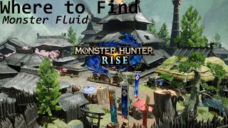 Monster Hunter Rise  Where to Find Monster Fluid [upl. by Nillad]