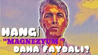 EN FAYDALI MAGNEZYUM FORMLARI HANGİLERİDİR [upl. by Ayn]