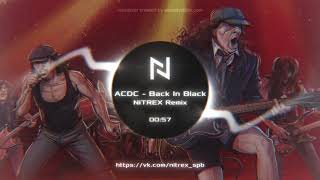 ACDC  Back In Black Nitrex amp Ice Remix [upl. by Ephraim572]