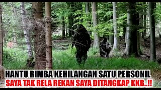 TIM HANTU RIMBA KEHILANGAN SATU PERSONIL SAYA TIDAK TERIMA REKAN SAYA TERTANGKAP KKB [upl. by Combe]