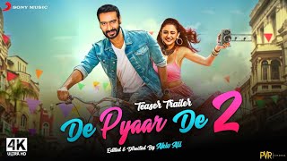 De De Pyaar De 2 Teaser  Ajay Devgan Tabu Rakul Preet Singh  De De Pyaar De 2 Shooting Update [upl. by Simah]