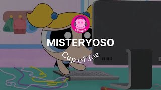 MISTERYOSO Lyrics Video [upl. by Sellers318]