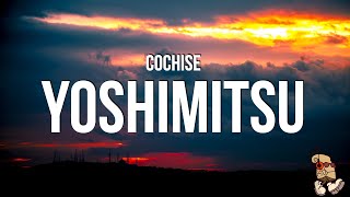 COCHISE  YOSHIMITSU Lyrics [upl. by Nettie]