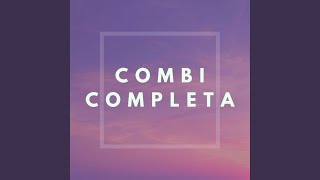 Combi Completa [upl. by Nelag]