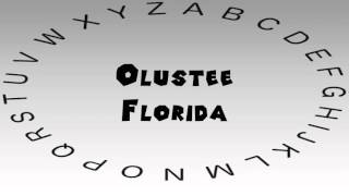 How to Say or Pronounce USA Cities — Olustee Florida [upl. by Tyrone]