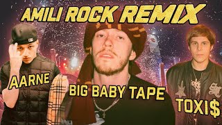 Big Baby Tape Aarne Toxi  Ameli ROCK REMIX [upl. by Tacita756]