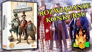 Kraina Gier Planszowych  quotGangi Nowego Jorkuquot Rozwiązanie konkursu2 [upl. by Isewk812]