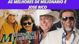 AS MELHOR DE MILHONARIO E JOSE RICO [upl. by Chak]