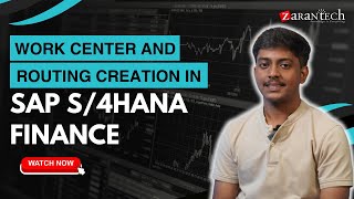 Work Center and Routing Creation in SAP S4HANA Finance  ZaranTech [upl. by Arrim837]