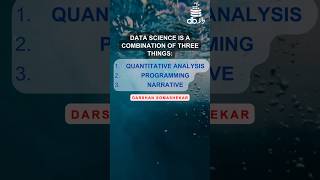 Data science is combination of 3 Quantitative analysis Programming Narrative  Darshan Somashekar [upl. by Cromwell955]