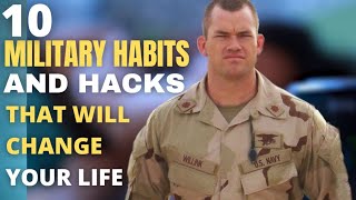 10 Military Habits and Hacks That Will Change Your Life [upl. by Faustus]