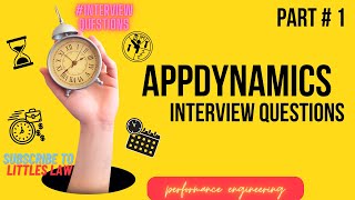 AppDynamics interview Part 1 appdynamics interviewquestions performanceengineering littleslaw [upl. by Chessy]