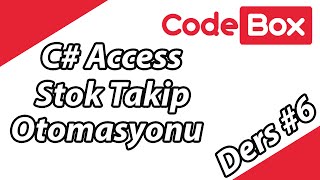 C Access Stok Takip Otomasyonu 6  Code Box [upl. by Safier]