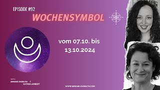 Episode 92  WochenSymbol quotWeibliche KraftMondinquot  Transformation Code neuezeit symbole [upl. by Goddart]