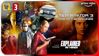 Terminator 3 Rise of the Machines 2003 Film Explained In Hindi  Disney Movie हिंदी  Hitesh Nagar [upl. by Marsiella]