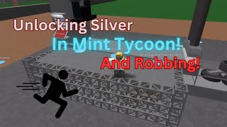 Unlocking silver coins and robbing in Mint Tycoon Roblox  EP 2 [upl. by Engedus]