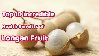 Top 10 Incredible Health Benefits of Longan Fruit  Health Tips  Sky world [upl. by Nnayelhsa]