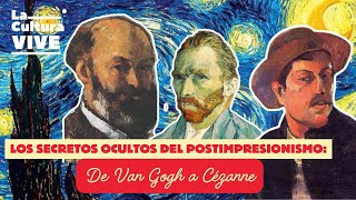 Los Secretos del Postimpresionismo De Van Gogh a Cézanne [upl. by Malcolm]