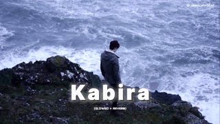 Kabira Slowed  Reverb Song  Slowed Reverb Song  Music World Yt [upl. by Scarlet]