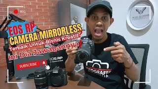 EOS RP Kamera Mirrorless Terbaik untuk Bisnis Kreatif Ini Dia Jawabannya [upl. by Eimirej]