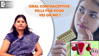 Correct Use of BIRTH CONTROL PILLS for PCOD  OC Pills for PCOS DrAnuradha LokareDoctors Circle [upl. by Pax]