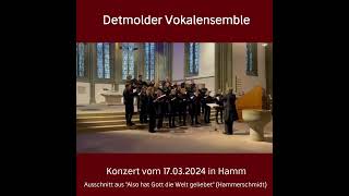 Detmolder Vokalensemble quotAlso hat Gott die Welt geliebetquot 17032024 [upl. by Blus203]