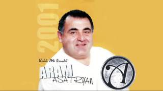 Aram Asatryan Արամ Ասատրյան  Yes qo gisherva hyurn em [upl. by Billen]