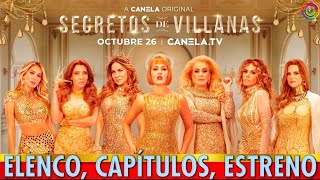 ‘SECRETOS DE VILLANAS’ Segunda Temporada Elenco Estreno y Capítulos [upl. by Nomit17]